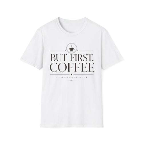 But First, Coffee T-Shirt | Signature Coffee Tee